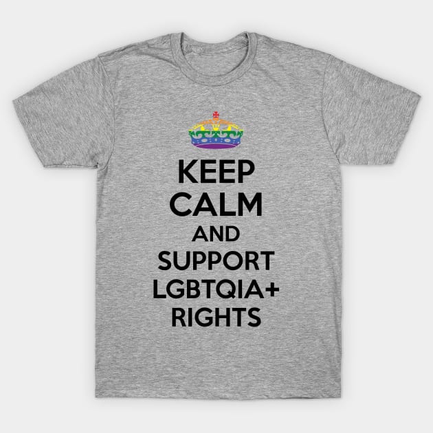 Keep Calm and Support LGBTQIA Rights T-Shirt by Vestes